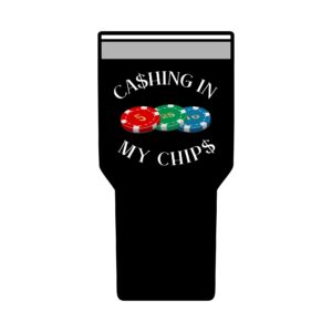 Ca$hing In My Chip$ Insulated Tumbler, (30oz)