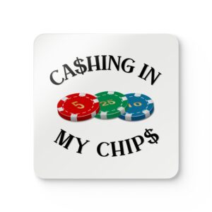 Coasters - "Ca$hing In My Chip$" Poker Chip Drink Coaster Set (4)