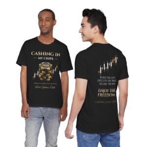 Ca$hing In My Chip$ — “Enjoy the Freedom” Statement Tee