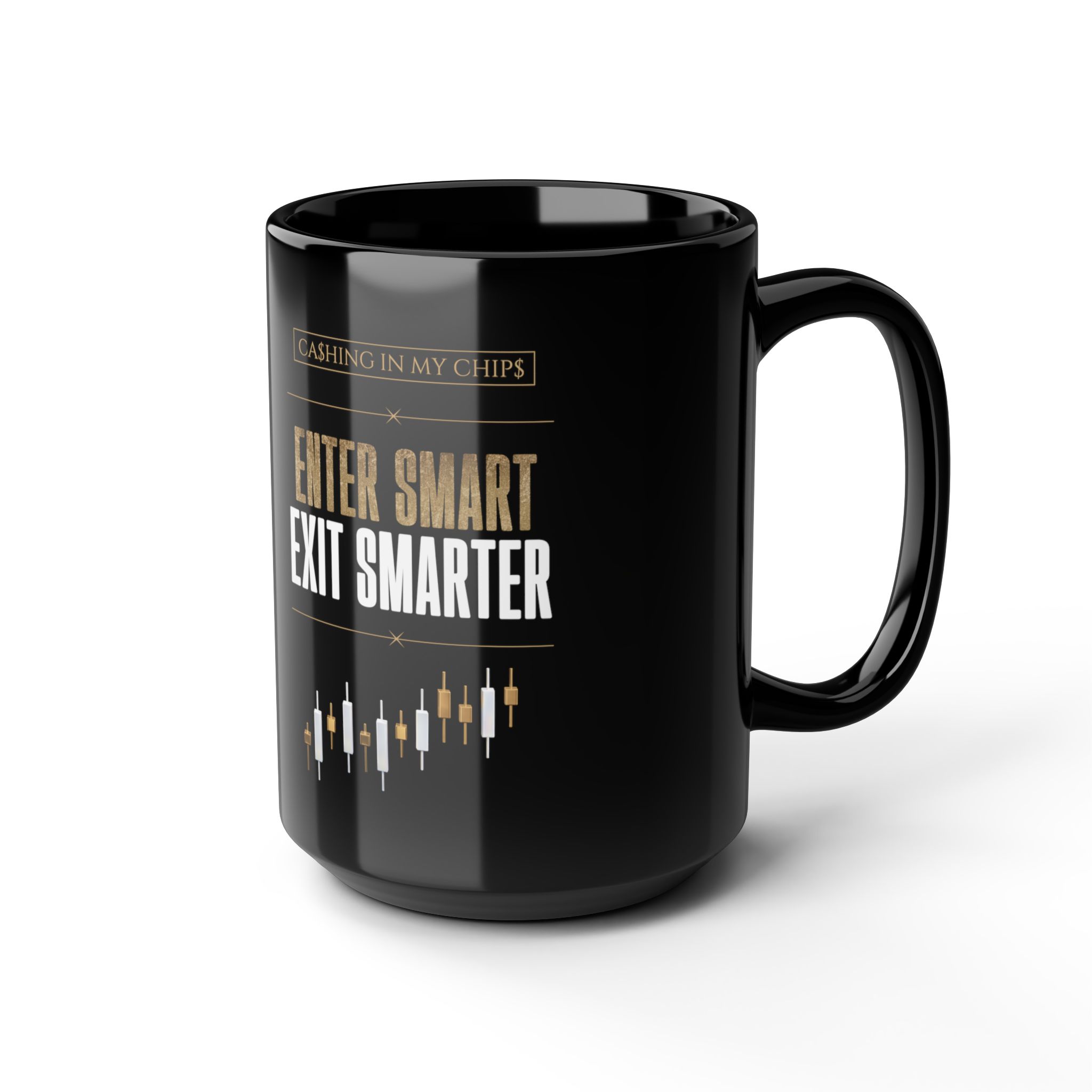 Ca$hing In My Chip$ — “Enter Smart Exit Smarter” Black Mug | 11oz & 15oz - Image 3